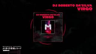 Dj Roberto Da´Silva - Virgo (Original Mix) #MMR010