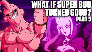 What If Super Buu TURNED GOOD? 5