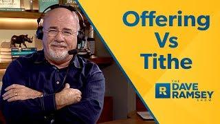 Offering VS. Tithe - Dave Ramsey Rant