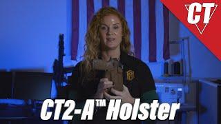 CT2-A™ Holster Overview