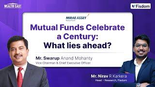 Mutual Funds Celebrate a Century: What lies ahead? | Fisdom