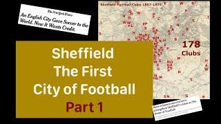 Sheffield The First City of Football - Part 1