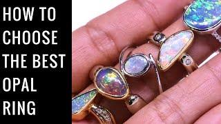 How to Choose the Best Opal Ring