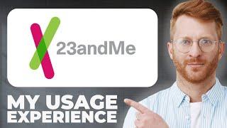 23andMe At-home DNA Test Kit Review - Usage Experience