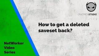 How to get a deleted saveset back ?