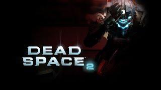 ЧТО ЭТО ТАКОЕ? Прохождение №2 Dead space 2