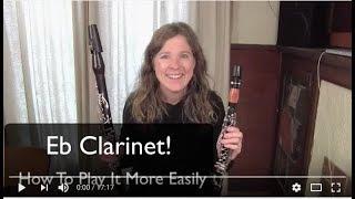 Eb Clarinet! How to play it more easily