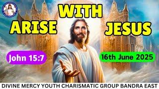 The importance of abiding in Christ | John 15:7 | Arise With Jesus | 16th June 2025
