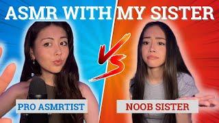 ASMR with My Sister: Noob vs Pro - Unexpected Tingles Guaranteed! (You WILL Fall Asleep!) 