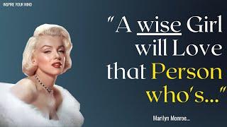 Best Marilyn Monroe's quotes every men should know about girls..