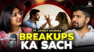 Breakups Ka Sach | Heartbreaks | ft. Lovely Sharma | The Namit Show | @talkswithnamit