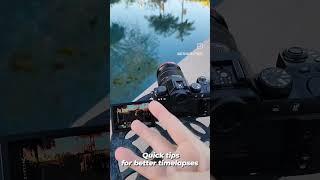 Quick tips for creating better timelapses  #shorts