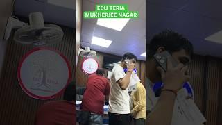 EDU TERIA MUKHERJEE NAGAR #viralvideo #bpscexam #bpsc71st #ytviral #shortvideo #vlog