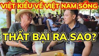 VIỆT KIỀU MỸ "THẤT BẠI" VỀ VIỆT NAM SỐNG BÂY GIỜ RA SAO? || Nick Nguyen