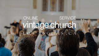 Vintage Church LA | Online Service | 12/15/2024