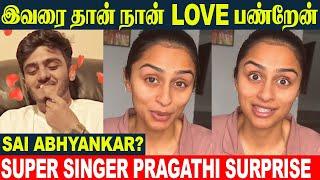 Super Singer Pragathi Reveals Her Lover Photo  Sai Abhyankkar ? | Vijay TV | Katchi Sera | Harsha