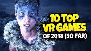 10 BEST VR GAMES OF 2018 (SO FAR)