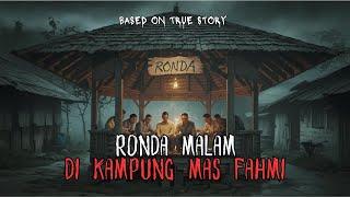 Ronda Malam di Kampung Mas Fahmi