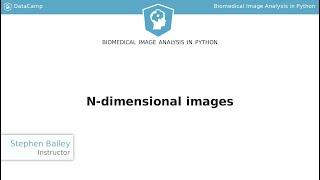 Python Tutorial: N-dimensional images