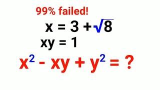 x^2 -xy +y^2 = ? 99% failed to solve this Israel math test because they didn't know where to start!