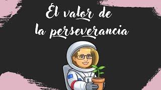 El valor de la perseverancia