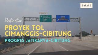 Progres Tol Cimanggis Cibitung | JORR 2 lewati Kota Wisata