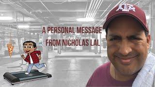 A Personal Message from Nicholas Lal