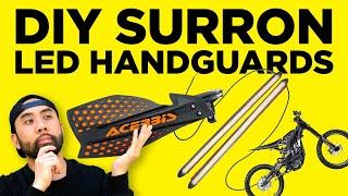 Make Your Own DIY Sur-Ron LED Handguards | RunPlayBack