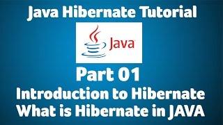 Hibernate Tutorial Part 1- Introduction to Hibernate, What is Hibernate in JAVA