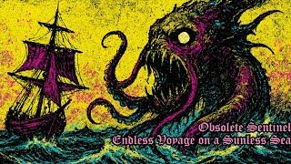 Obsolete Sentinel - Endless Voyage on a Sunless Sea (Dungeon Synth)