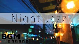 Night Jazz Lounge - Relaxing Background Chill Out Music