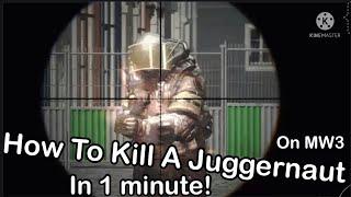 How to kill a juggernaut in one minute.