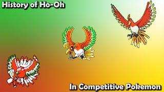 How GOOD was Ho-Oh ACTUALLY? - History of Ho-Oh in Competitive Pokemon (Gens 2-7)