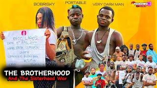 BROTHERHOOD & SISTERHOOD - FULL DRAMA| BOBRISKY ARRESTED | PORTABLE |VERYDARKMAN #bobrisky #portable