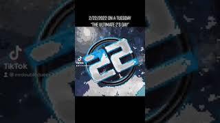 2/22/2022 - The Ultimate 2’s Day/ MrDoubleDuece22 Day