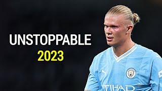 Erling Haaland ▶ Sia - Unstoppable  ● Skills & Goals 2023