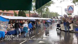 CHỢ  LÀNG QUÊ Ở  HÀ LAN RA SAO | Tập 69