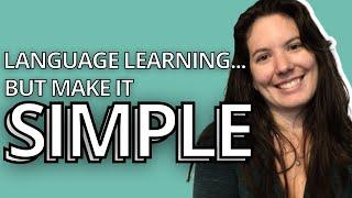 Explaining language learning simply so you can learn a new language easily