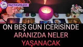 O VE SEN  ON BEŞ GÜN İCERİSİNDE ARANIZDA NELER YAŞANACAK ?#tarotfalı #keşfet