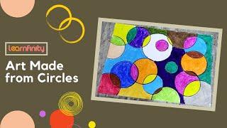 Make art with just circles | Creative activities for Kids | Learnfinity