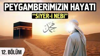 Peygamber Efendimizin Hayatı 12. Bölüm - Siyer-i Nebi - Aşk-ı Neva