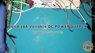 How to Build Variable DC POWER SUPPLY 20A, In Low Budget(1500-2000RS APPROX.), Guide By PGT