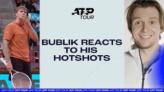 Bublik looks back at his BEST hot shots 