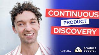 Continuous Product Discovery with Stefan Dorfling, Senior PM @Product People