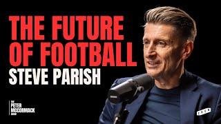 Crystal Palace Chairman Steve Parish on the Future of Football | The Peter McCormack Show