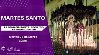 EN DIRECTO: Martes Santo | Semana Santa de Sevilla 2024 | Onda Capital