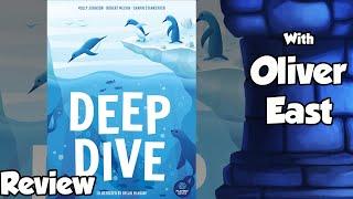 Deep Dive Review - with Oliver East