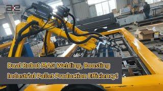 Dual Robot MAG Welding, Boosting Industrial Pallet Production Efficiency!