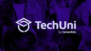 Introducing Tech Uni  by CareerEdu.