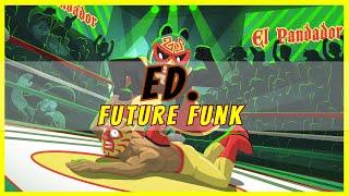 #Futurefunk | ED. - The Grand Mac #edm #funk #music